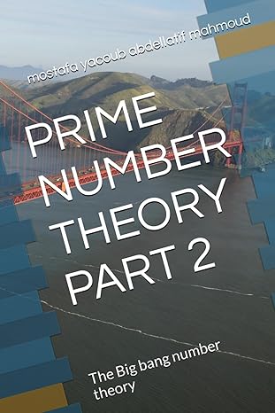 prime number theory part 2 the big bang number theory 1st edition mostafa yacoub abdellatif mahmoud