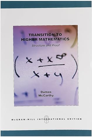 transition to higher mathematics structure and proof bob dumas john mccarthy 1st edition bob a dumas