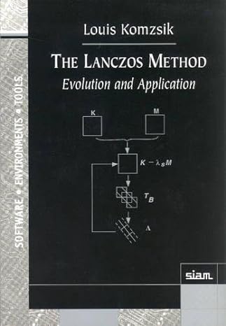 the lanczos method evolution and application 1st edition louis komzsik 0898715377, 978-0898715378