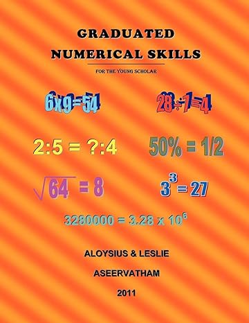 graduated numerical skills for the young scholar 1st edition aloysius aseervatham ,leslie aseervatham