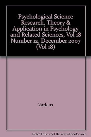 psychological science research theory and application in psychology and related sciences vol 18 number 12