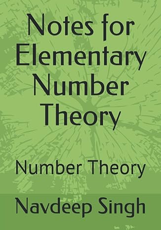 notes for elementary number theory number theory 1st edition mr navdeep singh ,dr gurcharan singh b08k41yj72,
