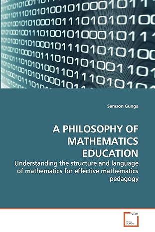 a philosophy of mathematics education understanding the structure and language of mathematics for effective