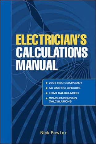 electricians calculations manual 1st edition nick fowler 0071436545, 978-0071436540