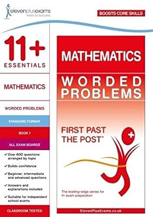 11+ essentials mathematics worded problems book 1 1st edition eleven plus exams 191236445x, 978-1912364459