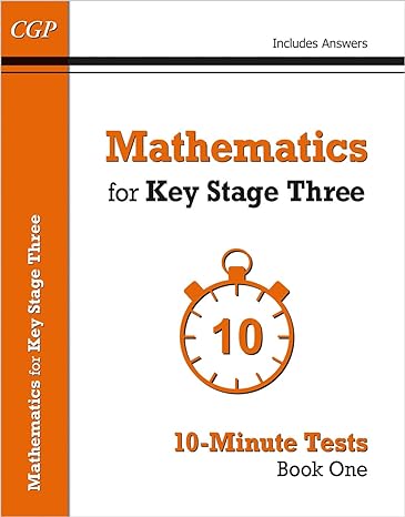 mathematics for ks3 10 minute tests bk 1 1st edition cgp books 1782944753, 978-1782944751