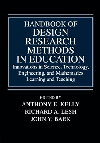 handbook of design research methods in education innovations in science technology engineering and
