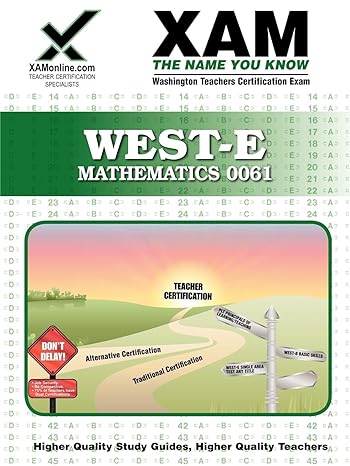 west e mathematics 0061 teacher certification test prep study guide 1st edition xamonline 1581976747,