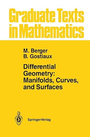 differential geometry manifolds curves and surfaces manifolds curves and surfaces 1st edition marcel berger