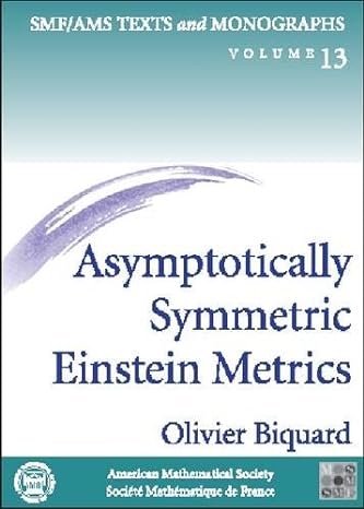 asymptotically symmetric einstein metrics 1st edition olivier biquard ,stephen s wilson 0821831666,