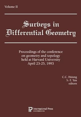 Surveys In Differential Geometry Vol 2 Proceedings Of The Conference On Geometry And Topology Held At Harvard University April 23 25 1993