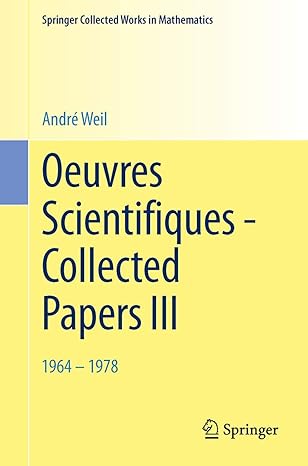 oeuvres scientifiques collected papers iii 1964 1978 1st edition andre weil 3662452553, 978-3662452554