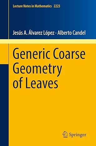 generic coarse geometry of leaves 1st edition jesus a alvarez lopez ,alberto candel 3319941313, 978-3319941318