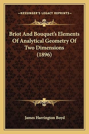 briot and bouquets elements of analytical geometry of two dimensions 1st edition james harrington boyd