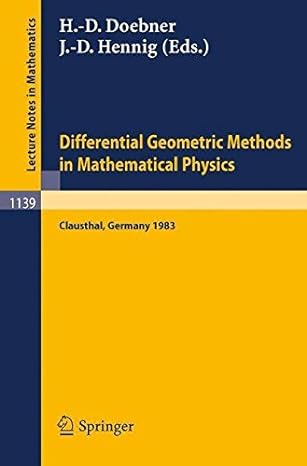 differential geometric methods in mathematical physics proceedings of an international conference held at the