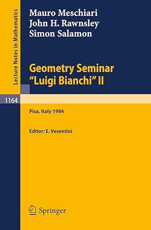 geometry seminar luigi bianchi ii 1984 lectures given at the scuola normale superiore 1985th edition mauro