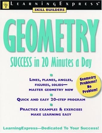 geometry success in 20 minutes a day 1st edition learning express editors 1576852776, 978-1576852774