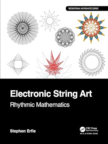 electronic string art rhythmic mathematics 1st edition stephen erfle 1032512733, 978-1032512730