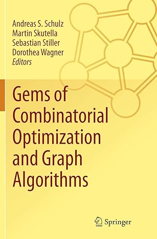 gems of combinatorial optimization and graph algorithms 1st edition andreas s schulz ,martin skutella