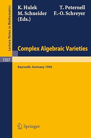 complex algebraic varieties proceedings of a conference held in bayreuth germany april 2 6 1990 1992nd