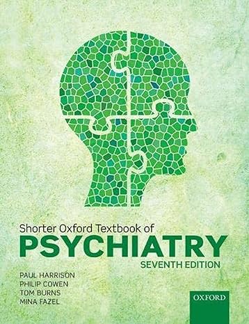 shorter oxford textbook of psychiatry 7th edition paul harrison ,philip cowen ,tom burns ,mina fazel