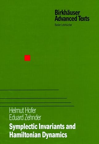 symplectic invariants and hamiltonian dynamics 1994th edition helmut hofer ,eduard zehnder 3034896719,