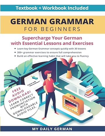 german grammar for beginners textbook plus workbook included supercharge your german with essential lessons