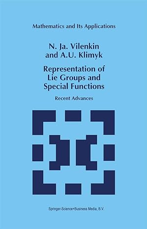 representation of lie groups and special functions recent advances 1st edition n ja vilenkin ,a u klimyk