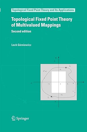 topological fixed point theory of multivalued mappings 2nd edition lech gorniewicz 9400787243, 978-9400787247