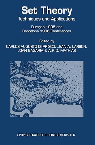 set theory techniques and applications curacao 1995 and barcelona 1996 conferences 1st edition carlos a di