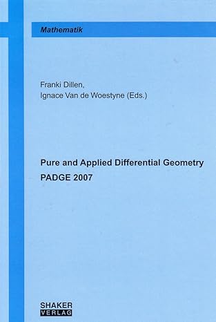 pure and applied differential geometry padge 2007 1st edition franki dillen ,ignace van de woestyne