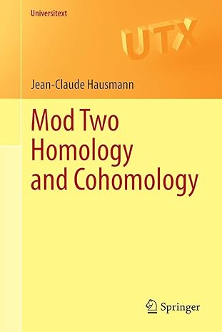 mod two homology and cohomology 2014th edition jean claude hausmann 3319093533, 978-3319093536
