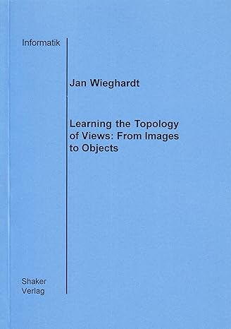 learning the topology of views from images to objects 1st edition jan weighardt 3826595041, 978-3826595042