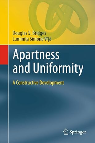 apartness and uniformity a constructive development 2011th edition douglas s s bridges ,luminita simona vita
