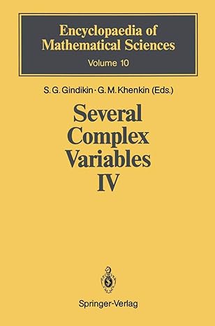 several complex variables iv algebraic aspects of complex analysis 1st edition semen gindikin ,gennadij m