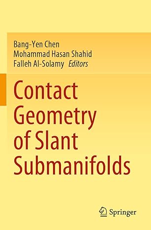 contact geometry of slant submanifolds 1st edition bang yen chen ,mohammad hasan shahid ,falleh al solamy