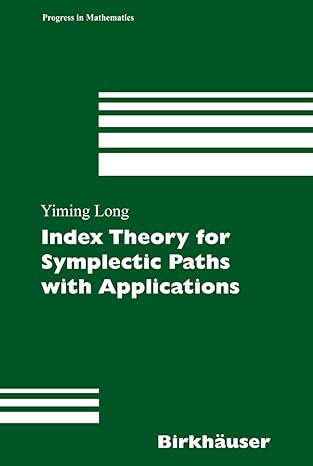 index theory for symplectic paths with applications 1st edition yiming long 303489466x, 978-3034894661