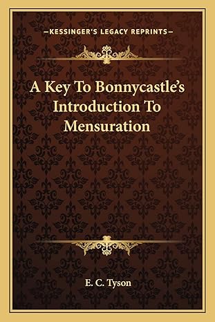 a key to bonnycastles introduction to mensuration 1st edition e c tyson 1163621692, 978-1163621691