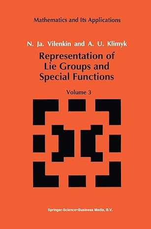 representation of lie groups and special functions volume 3 classical and quantum groups and special