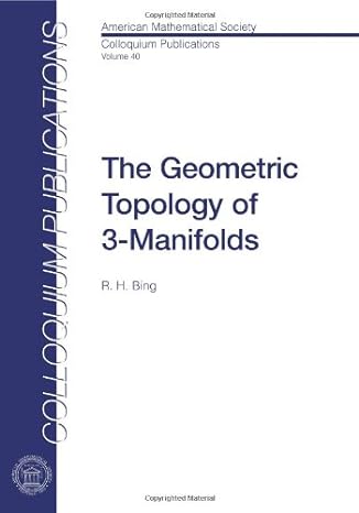 the geometric topology of 3 manifolds 1st edition r h bing 0821810405, 978-0821810408