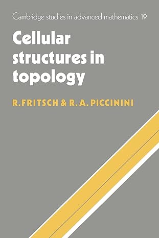 cellular structures in topology 1st edition rudolf fritsch 0521063876, 978-0521063876