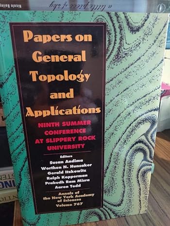 Papers On General Topology And Applications Ninth Summer Conference At Slippery Rock University