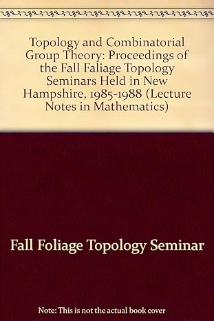 topology and combinatorial group theory proceedings of the fall faliage topology seminars held in new