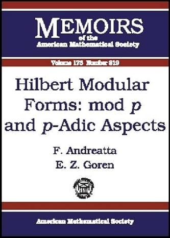 hilbert modular forms mod p and p adic aspects 1st edition f andreatta ,eyal z goren 0821836099,