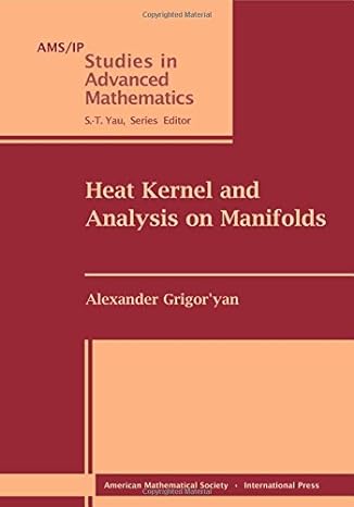 heat kernel and analysis on manifolds 1st edition alexander grigor'yan 0821893939, 978-0821893937