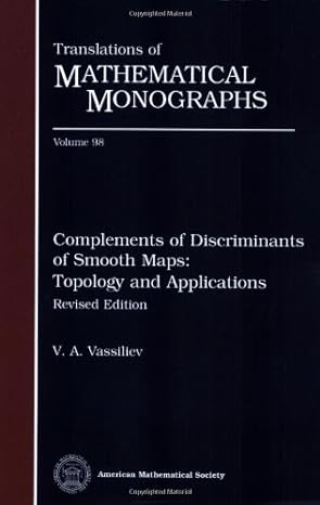 complements of discriminants of smooth maps topology and applications translations of mathematical monographs