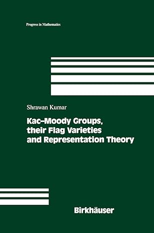 kac moody groups their flag varieties and representation theory 1st edition shrawan kumar 1461266149,