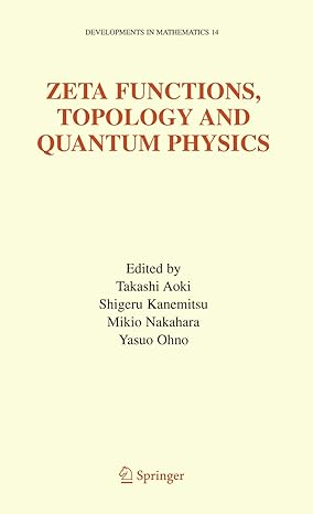zeta functions topology and quantum physics 1st edition takashi aoki ,shigeru kanemitsu ,mikio nakahara