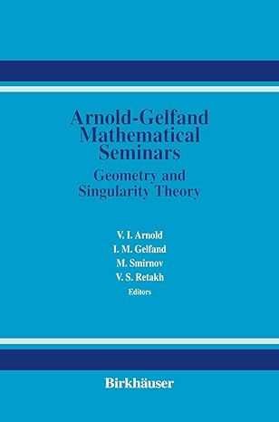 the arnold gelfand mathematical seminars 1997th edition v arnold ,georg kneeruwe schimank 1461286638,