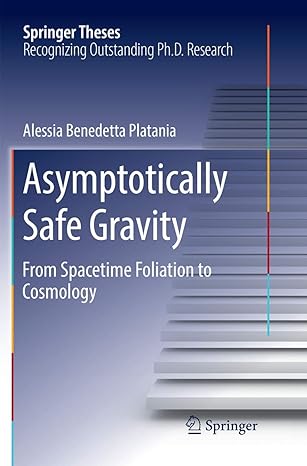 asymptotically safe gravity from spacetime foliation to cosmology 1st edition alessia benedetta platania